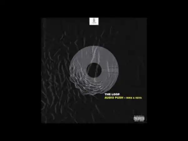 Audio Push - The Loop